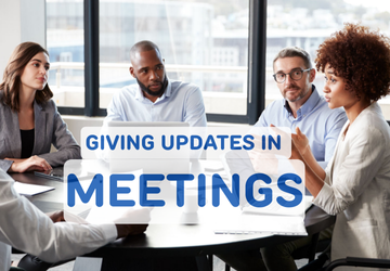 GIVING UPDATES IN MEETINGS